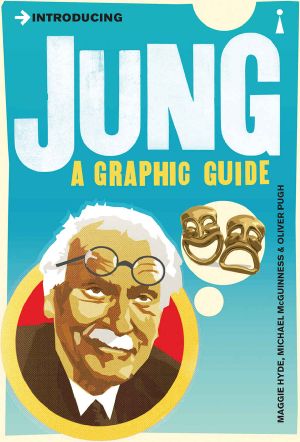 [Introducing ... A Graphic Guide Series 01] • Introducing Jung: A Graphic Guide